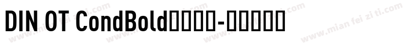 DIN OT CondBold字体下载字体转换